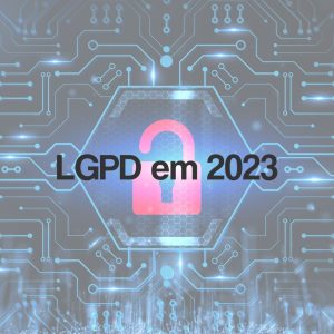 LGPD em 2023
